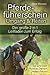 Produktbild Pferdeführerschein Umgang & Reiten - Der große 2 in 1 Leitfaden zum Erfolg - So wird Dein Pferd zu Deinem besten Freund