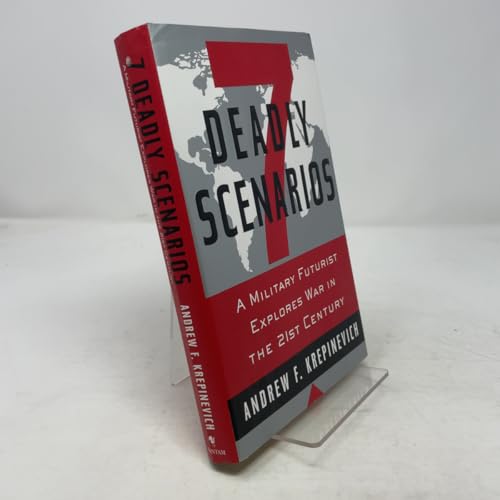 7 Deadly Scenarios: A Military Futurist Explores War in the 21st Century
