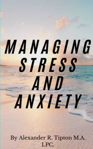 Managing Stress and Anxiety