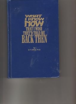 Hardcover What I Know Now That I Wish They'd Told Me Back Then Book