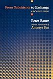 From Subsistence to Exchange and Other Essays (New Forum Books)
