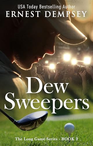 Dew Sweepers: A Heartwarming Emotional Story (The Long Game Book 2)