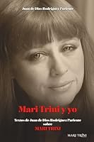 MARI TRINI Y YO: Entrevistas, artículos y confesiones con la poeta y cantautora (Momentos Mari Trini) 8410905108 Book Cover