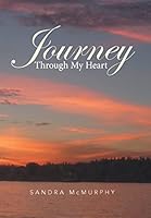 Journey Through My Heart 1503529290 Book Cover