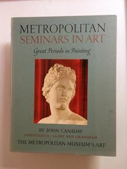Metropolitan Seminars in Art, Portfolio A: Glory and Grandeur