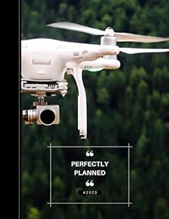 Drone Flight Planner: Perfectly Planned 2020 UAV Planner & LogBook for Drone Pilots and Operators, Perfect for Drone Owners