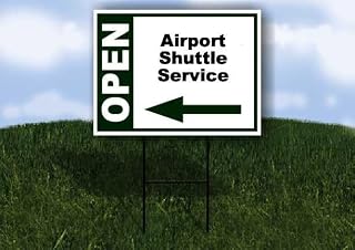 Airport Shuttle Service Open Left Arrow Green Single Sided 18x24 in Yard Road Sign w/Stand