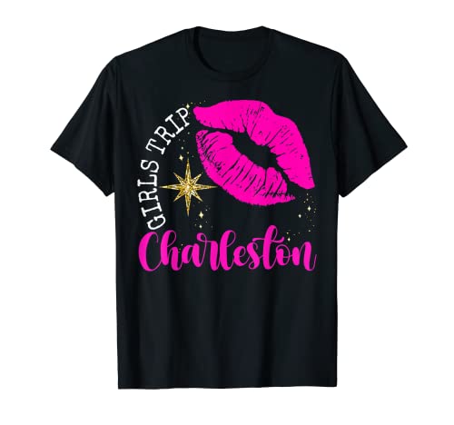 Girls Trip Charleston 2023 For Womens Weekend Birthday Squad T-Shirt