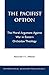 The Pacifist Option: The Moral Argument Against War in Eastern Orthodox Theology: The Moral Argument Against War in Eastern Orthodox Theology