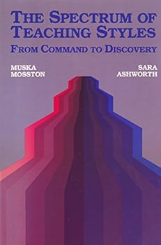 Paperback The Spectrum of Teaching Styles: From Command to Discovery Book