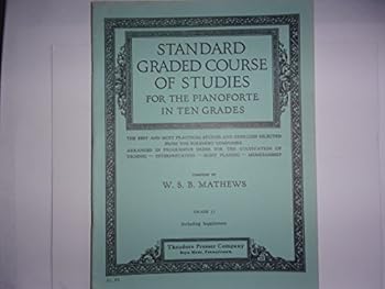 STANDARD GRADED COURSE OF STUDIES FOR THE PIANOFORTE IN TEN GRADES; STANDARD GRADE II (2)
