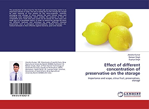 Effect of different concentration of preservative on the storage: Importance