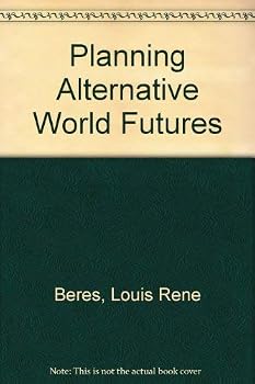 Paperback Planning Alternative World Futures Values, Methods Book