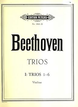 Staple Bound Beethoven - Trios [I: Trios 1 - 6] Violine (Edition Peters, No. 166A (I)) Book