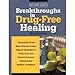 Bottom Line`s Breakthroughs in Drug--free Healing
