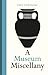 A Museum Miscellany