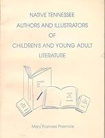 Native Tennessee authors and illustrators of children's and young adult literature 0965397807 Book Cover