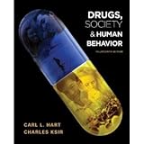 Drugs, Society 7 Human Behavior (Fourteenth Edition)