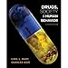 Drugs, Society 7 Human Behavior (Fourteenth Edition)