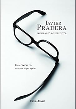 Paperback Javier Pradera: Itinerario de un editor [Spanish] Book