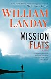 Mission Flats: A Novel