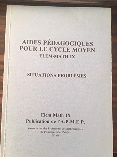 Aides pédagogiques pour le cours moyen. Situations à problèmes