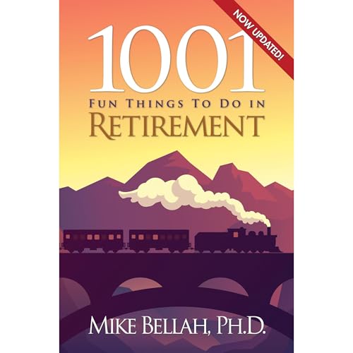 1001 Fun Things To Do in Retirement by Mike Bellah episode artwork