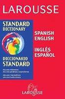 Larousse Standard Dictionary: Spanish-English / English-Spanish (Larousse Standard) 2034202813 Book Cover