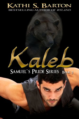 Kaleb (Samuel's Pride Series Book 3)