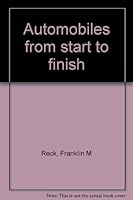 Automobiles from start to finish B00086E91C Book Cover