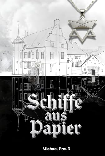 Schiffe aus Papier: Eine Familiensaga zwischen Vergangenheit und Gegenwart