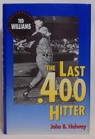 The Last .400 Hitter: The Anatomy of a .400 Season 0697141292 Book Cover