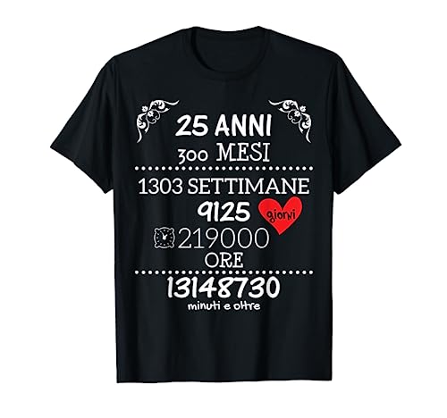 Regalo di Anniversario di Matrimonio per Copia - 25 Anni Maglietta