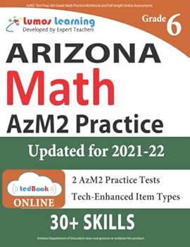 AzM2 Test Prep: 6th Grade Math Practice Workbook and Full-length Online Assessments: Arizona Test Study Guide