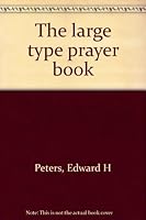 The large type prayer book B0006WFBDS Book Cover