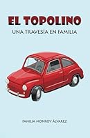 El Topolino: Una travesía en familia (Spanish Edition) B0D4X3MSMH Book Cover