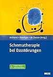  Schematherapie bei Essstörungen: Mit E-Book inside und Arbeitsmaterial