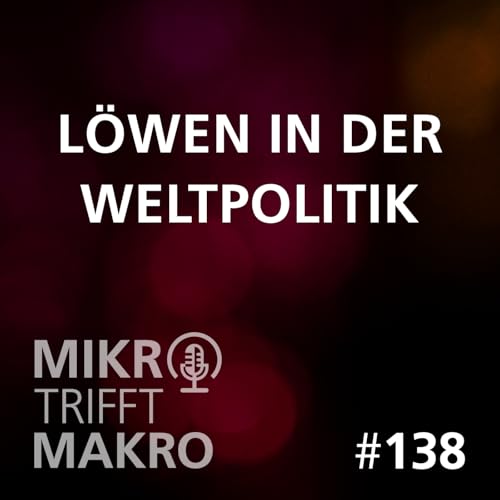 Folge 138 -L&ouml;wen in der Weltpolitik