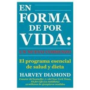 En Forma De Por Vida/ Fit for Life: Un Nuevo Comienzo/ a New Beginning