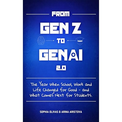 From Gen Z to Gen AI 2.0 Audiolibro Por Arina Aristova, Sophia Olivas arte de portada