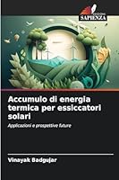 Accumulo di energia termica per essiccatori solari 6209251862 Book Cover