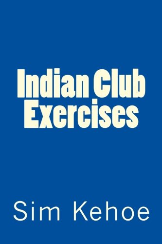 Indian Club Exercises