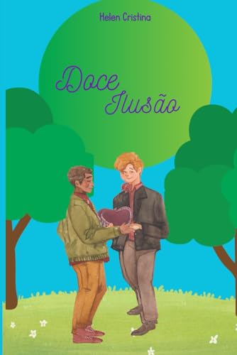 Doce ilusão (Portuguese Edition)