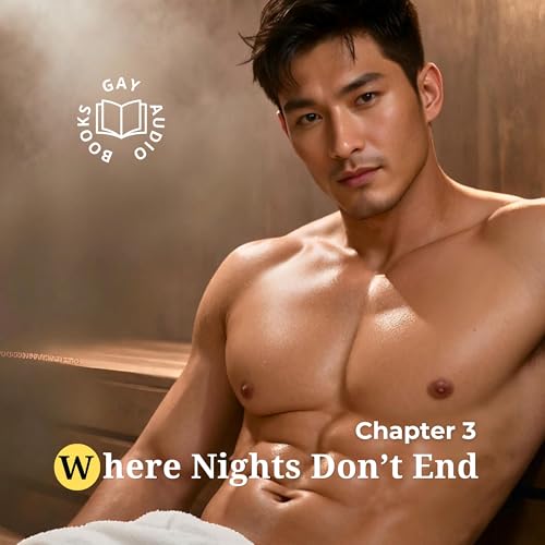 Chapter 3 | Where Nights Don&rsquo;t End (Author-Narrated)
