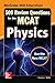 McGraw-Hill Education 500 Review Questions for the MCAT: Physics (McGraw-Hill's 500 Questions)