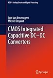  CMOS Integrated Capacitive DC-DC Converters (Analog Circuits and Signal Processing Book 107) (English Edition)
