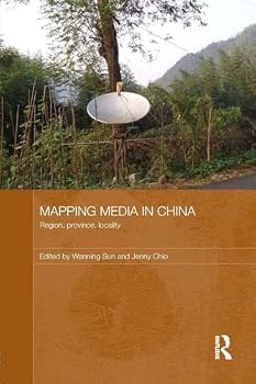 Paperback Mapping Media in China: Region, Province, Locality Book