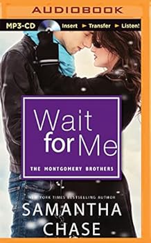 Wait for Me - Book #1 of the Montgomery Brothers