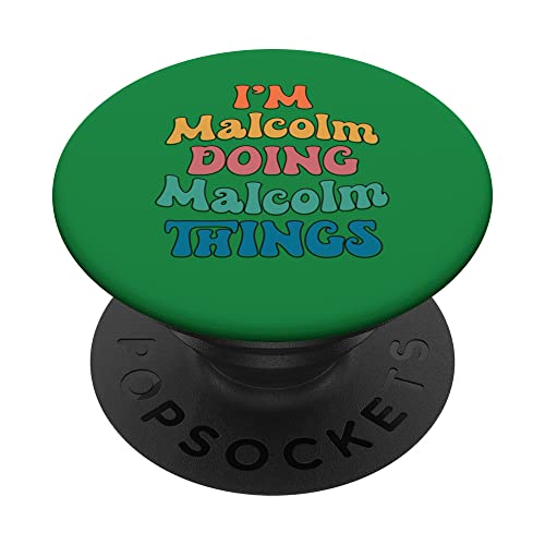 Nombre gracioso de Malcolm, soy Malcolm haciendo cosas de Malcolm PopSockets PopGrip Intercambiable