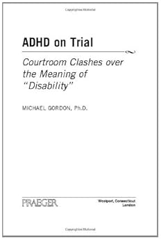 ADHD on Trial: Courtroom Clashes over the Meaning of Disability thumbnail